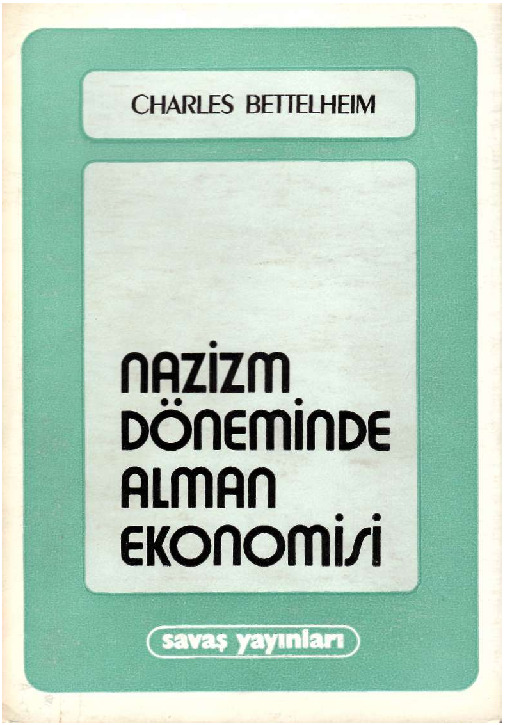 Nazizm Döneminde Alman Ekonomisi-Charles Bettelheim-Kenan Somer-1982-293s