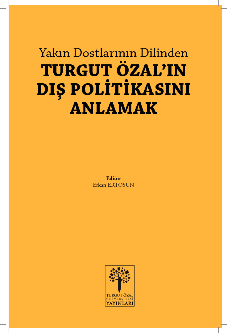 Turqut Ozalın Dış Politikasını Anlamaq-Erkan Ertosun-2013-292s