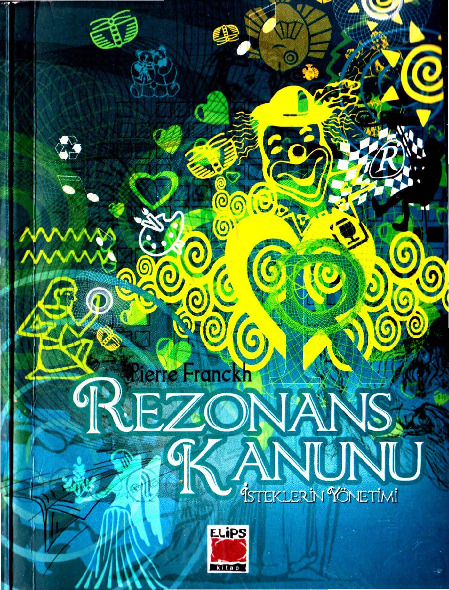 Rezonans Qanunu-Istek Yönetimi-Pierre Franckh-Sema Ersin-2009-303s