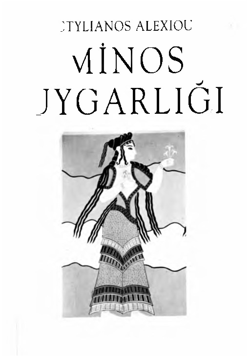 Minos Uyqarlığı- Stylianus Alexiou-Elif Tul Tulunay-1991-167s