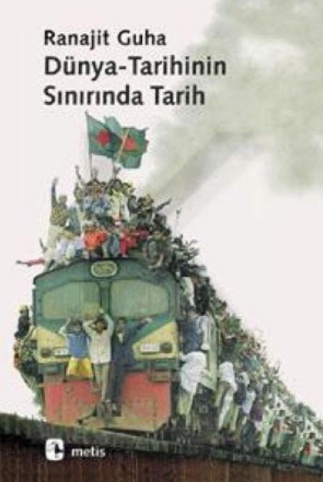 Dünya Tarixinin Sınırında Tarix-Guha Ranajit-Erkal Ünal-2002-141s
