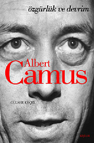Özgürlük Ve Devrim-Albert Camus-Güler Erçel-2013-305s
