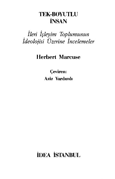 Tek Boyutlu Insan-Herbert Marcuse-Eziz Yardımlı-1990-242s