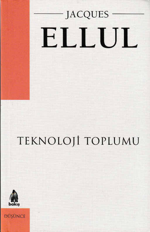 Teknoloji Toplumu-Jacques Ellul-Musa Ceylan-2003-473s