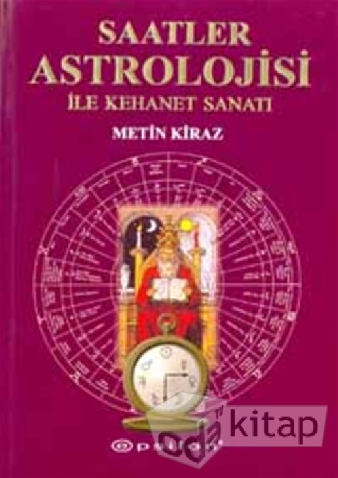 Saatler Astrolojisi Ile Kehanet Sanatı-Metin Kiraz-2002-241s