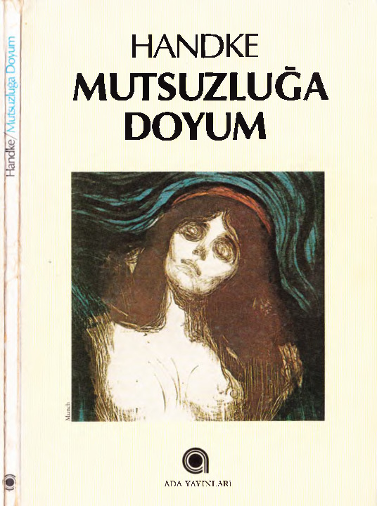 Mutsuzluğa Doyum-Peter Handke- Zeyneb Sayın-1985-76s