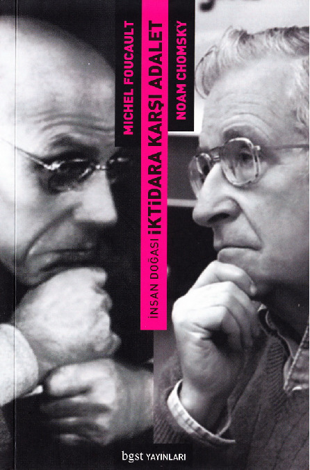 Insan Doğası Iqtidara Qarşı Adalet-Noam Chomsky Ile Michel Foucault Dartışıyor-Tuncay Birkan--2012-73s
