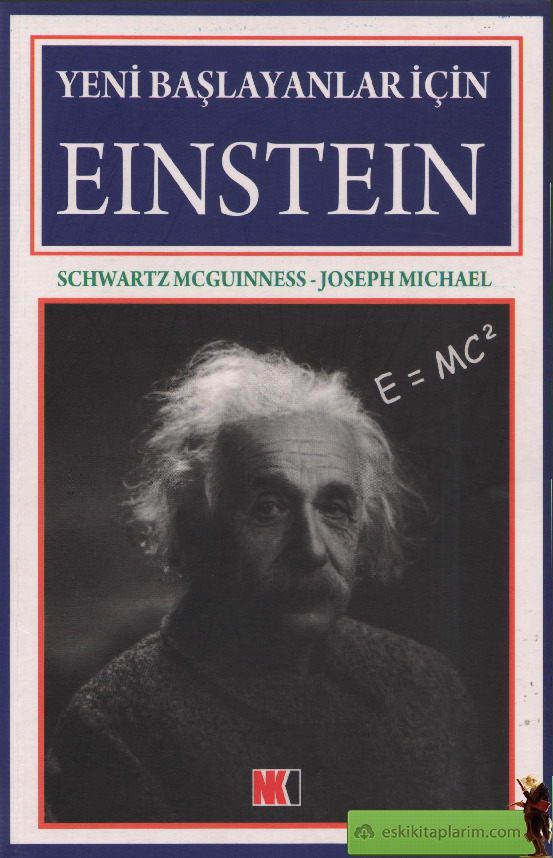 Albert Einstein-Yeni Başlayanlar Için-Schwartz Mcguinnes-Ibrahim Şener-2008-171s