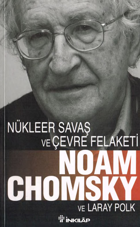 Nükleer Savaş Ve Çevre Felaketi-Noam Chomsky-Çamiski-Laray Polk-Çev-Melda Elif Keskin-2013-135s