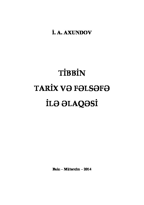 Tibbin Tarix Ve Felsefe Ile Elaqesi-I.A.Axundov-Baki-2014-100s