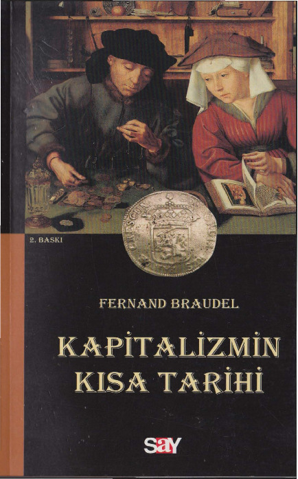 Kapitalizmin Qısa Tarixi-Fernand Braudel (Brodel)-Çev-Ismayıl Yerquz-2014-107s