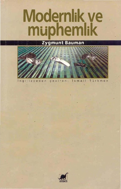 Modernlik Ve Mübhemlik-Zygmunt Bauman-Ziqmon Boman- Çev-Ismayıl Türkmen-1991-376s