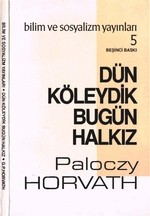 Dün Köleydik Bugün Xalqız-Paloczy Horvath-Çev-S.Belli-1995-156s