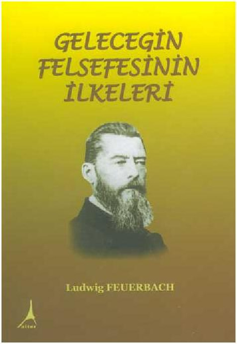 Geleceğin Felsefesinin Ilkeleri-Ludwig Feuerbach-Ludvik Foerbax-Oğuz Özügül-1991-139s