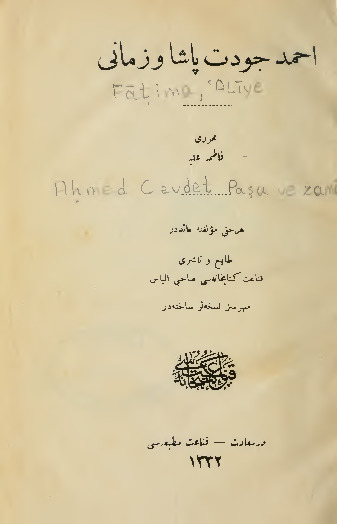 Ahmed Cevdetpaşa Ve Zamani-Fatime Aliye-Ebced-1332h-132s