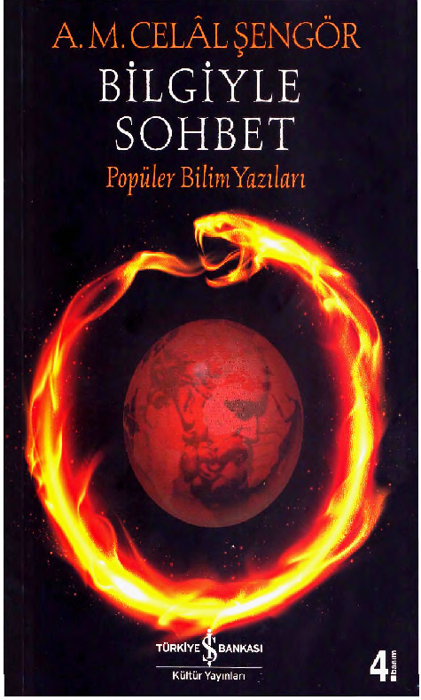 Bilgiyle Söhbet-Popüler Bilim Yazıları-A.M.Celal Şengör-2013-788s