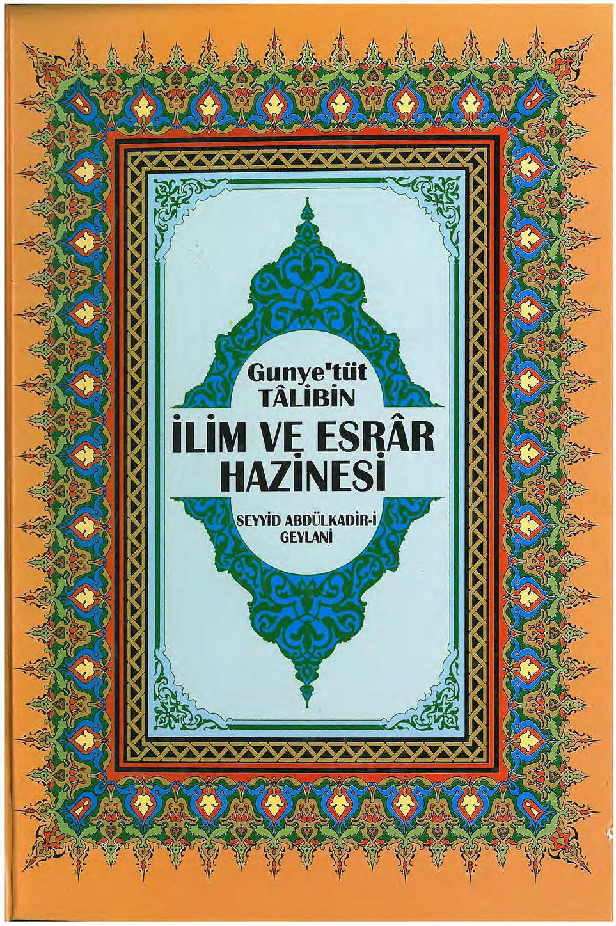 Ilim Ve Esrar Xezinesi-Künyetül -Talibin-Abdülqadir Geylani-Çev-Faruq Meyan-1994-529s