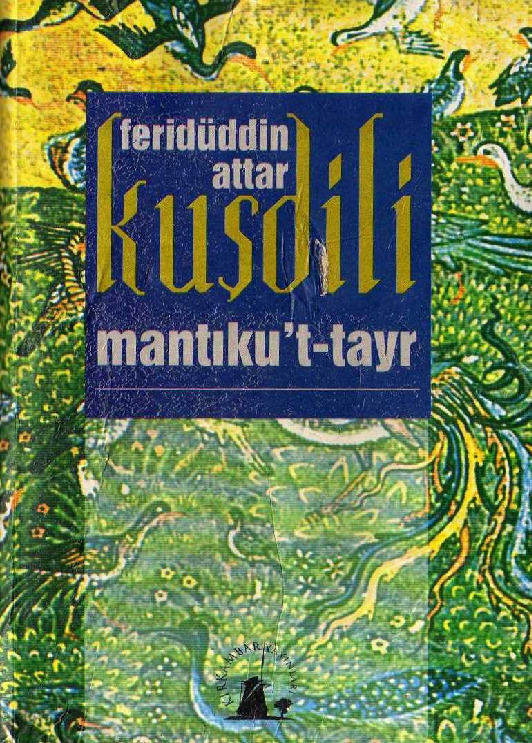 Firidütdin Attar-Quş Dili-Mentiqütteyr-Çev-Yaşar Keçeçi-1998-385s