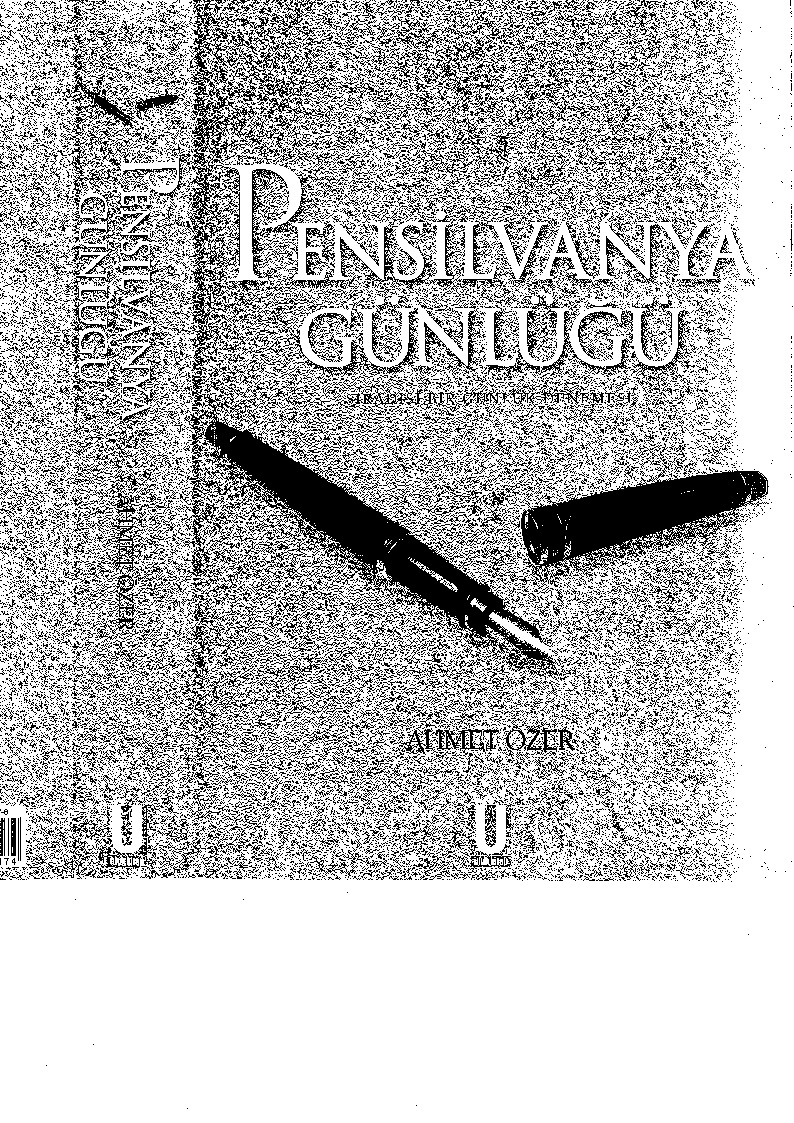 Pensilvanya Günlüğü-Sıradışı Bir Günlük Denemesi-Ahmed Özer-2006-552