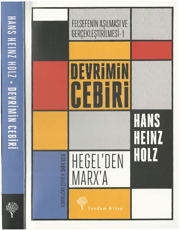 Devrimin Cebri-Hegelden Marxa-Felsefenin Aşılması Ve Gerçekleşdirilmesi-1-Hans Heinz Holz-Sadıq Usda-2017-337s