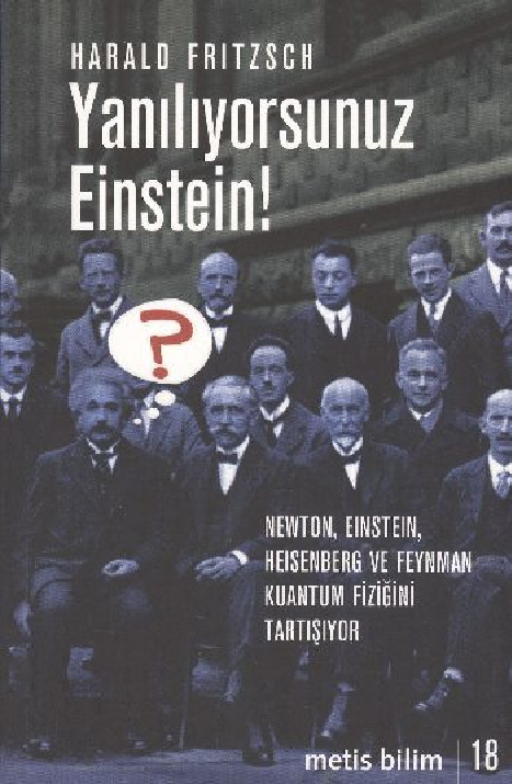 Yanılıyorsunuz Einstein!-Harald Fritzsch-Çev-Ogün Duman-2011-224s