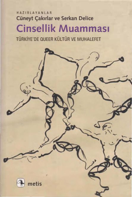 Cinsellik Muamması-Türkiyede Queer Kültür Ve Muxalifet-Yasan-Cüneyd Çaxırlar-Serkan Delice-2012-589s