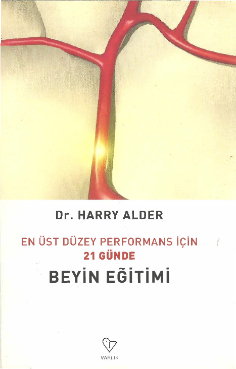 Beyin Eğitimi-En Üst Düzey Performans İçin 21 Günde-Harry Alder-Yasemin Tokatlı-2005-193s