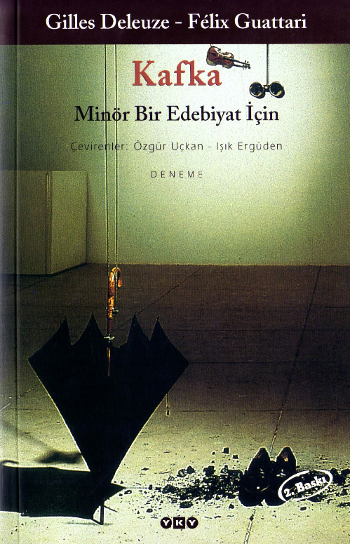 Qafqa-Minör Bir Edebiyat İçin-Gilles Deleuze-Felix Guattari-Çev-Özgür Uçqan-Işıq Ergüden-2008-134s