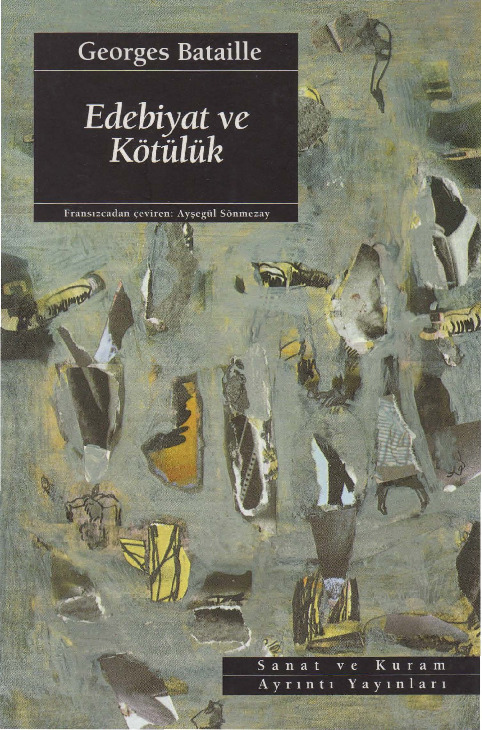 Edebiyat Ve Kötülük-Georges Bataille-Çev-Ayşegül Sönmezay 2014-209s