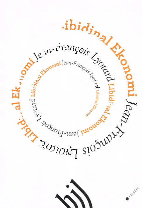 Libidinal Ekonomi-Jean-Francois Lyotard-Emre Sünter-2012-365s