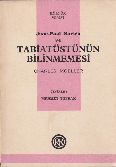 Jean Paul Sartre Ve Tabietüstünün Bilinmemesi-Charles Moeller-Çev-Mehmed Topraq-1969-345s