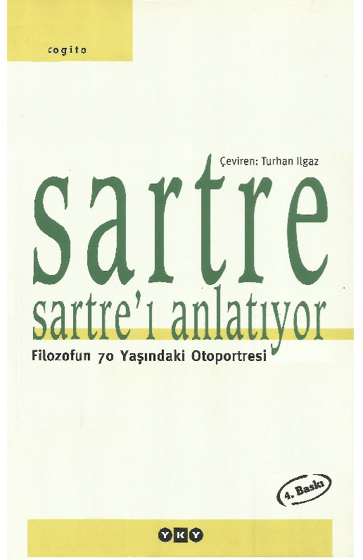 Sartre Sartrı Anlatıyor-Filzofun 70 Yaşındaki Otoprtitiresi-Jean Paul Sartre-Turxan Ilqaz-2004-84s