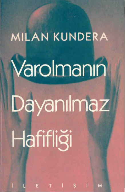 Varolmanin Danılmaz Hefifliği-Milan Kundera-Fatih Özgüven-2015-322s