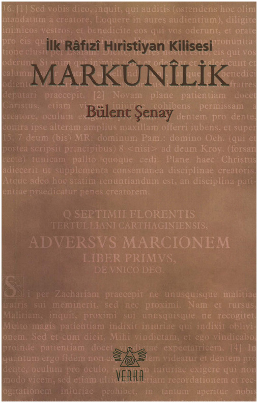 Ilk Rafizi Hıristiyan Kilisesi-Markunilik-Bülend Şenay-2003-129s