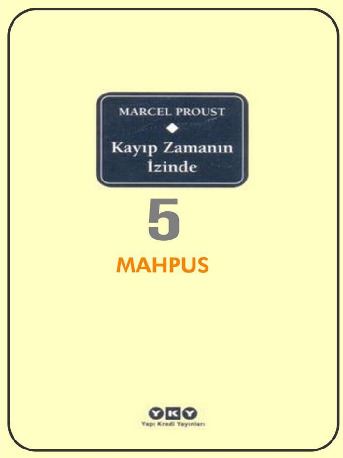 Qayıb Zamanın Izinde-5-Mehbus-Marcel Proust-Roza Hakmen-Ahmed Güntan-2001-474s