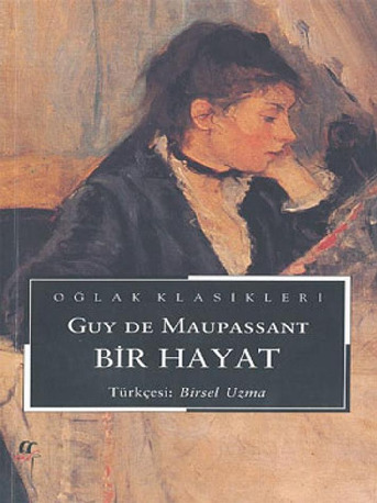 Bir Hayat-Guy De Maupassant-Birsel Uzına-2004-291s