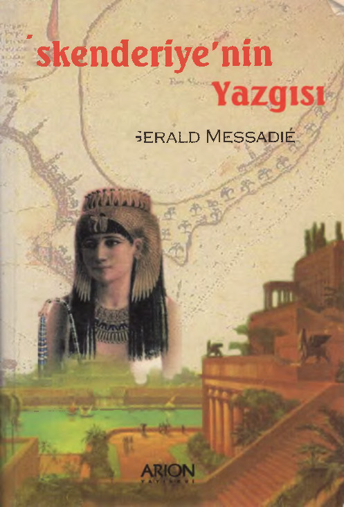 İskenderiyenin Yazqısı-Gerald Messadıe-Sonat Nayman-2006-536s