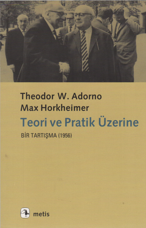 Teori Ve Pratik Üzerine-Bir Dartışma-1956-Theodor W.Adorno-Max Horkheimer-Orxan Qılıc-2014-65s