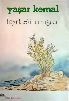 Hüyükteki Nar Ağacı-Yaşar Kemal-1982-116s