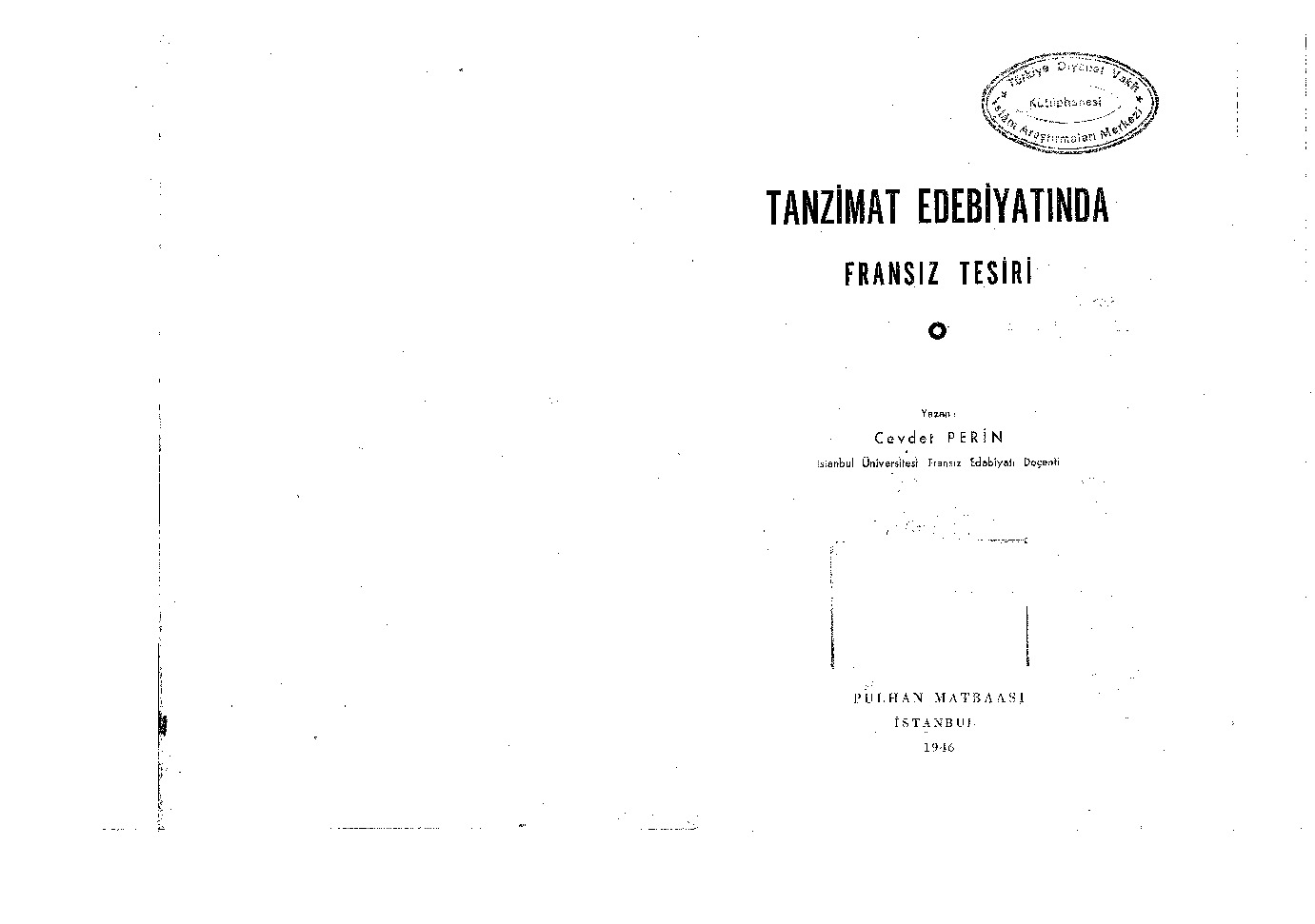 Tanzimat Edebiyatında Fransız Etgisi-Cevdet Perin-1946-278s