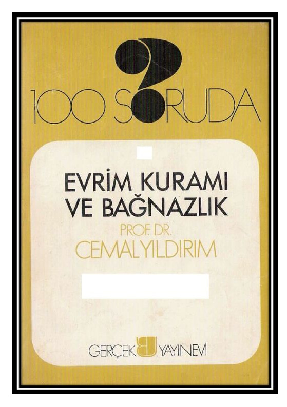 100 Soruda Evrim Quramı Ve Bağnazlıq-Cemal Yıldırım-2002-165s