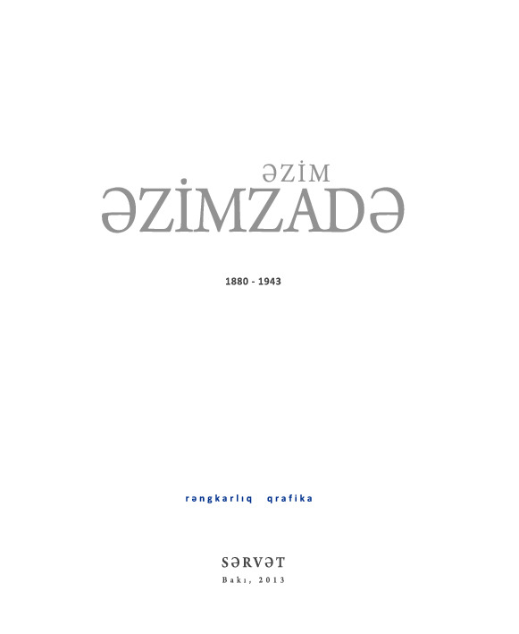 Ezim Ezimzade-Yaşamı-Yardcılığı-1880-1943-Baki-2013-104s