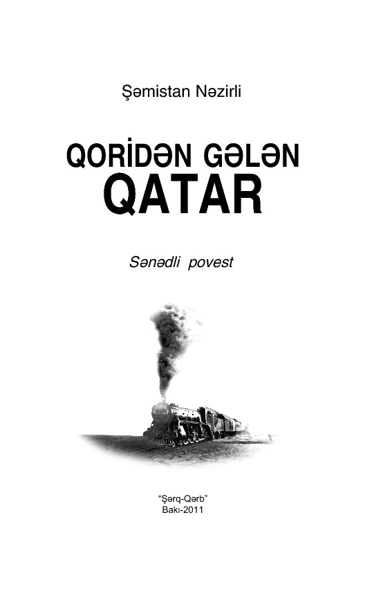 Qoriden Gelen Qatar-Senedli Povest-Şemistan Nezirli-Baki-2011-492s
