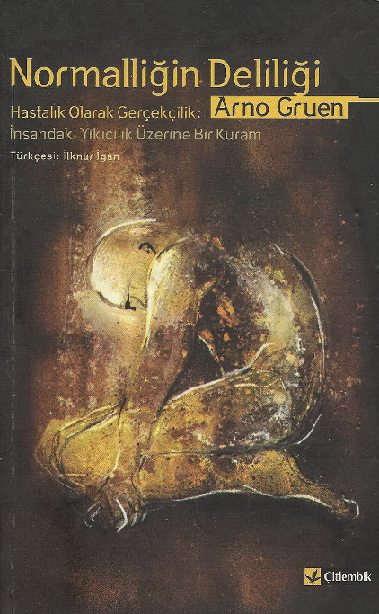 Normallığın Deliliği-Arno Gruen-Ilknur Iqan-2003-255s