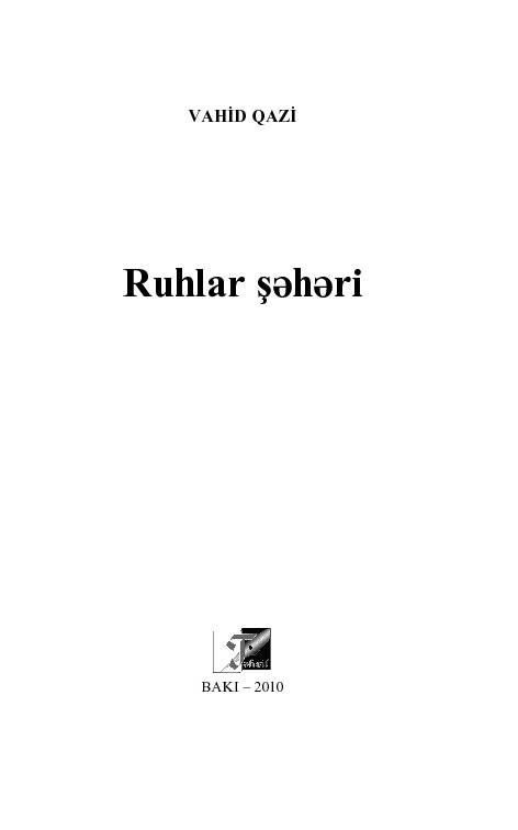 Ruhlar Sheheri-Vahid Qazi-Baki-2010-124s
