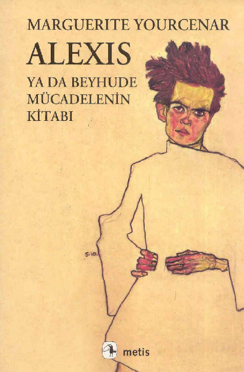 Alexis Yada Beyhude Mücadilenin Kitabı-Marguerite Yourcenar-Sosi Dolanoğlu-1999-97s