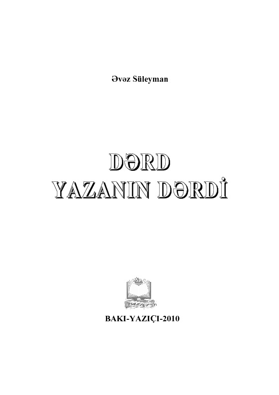 Derd Yazanın Derdi-Evez Süleyman-Baki-2010-192s
