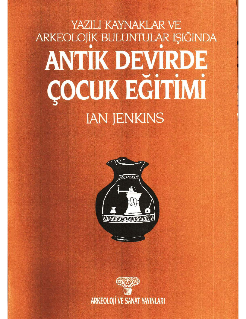Antik Devirde Cocuq Eğitimi-Jan Jenkins-Hasan Malay-1987-28s