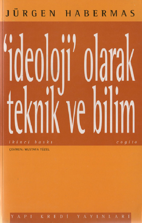 Ideoloji Olaraq Teknik Ve Bilim-Jurgen Habermas-Mustafa Tüzel-1995-110s