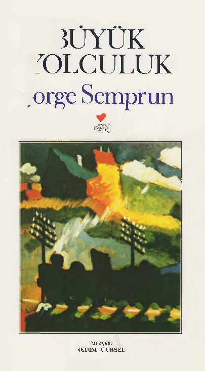 Böyük Yolçuluq-Jorge Semprun-Nedim Gürsel-1985-240s